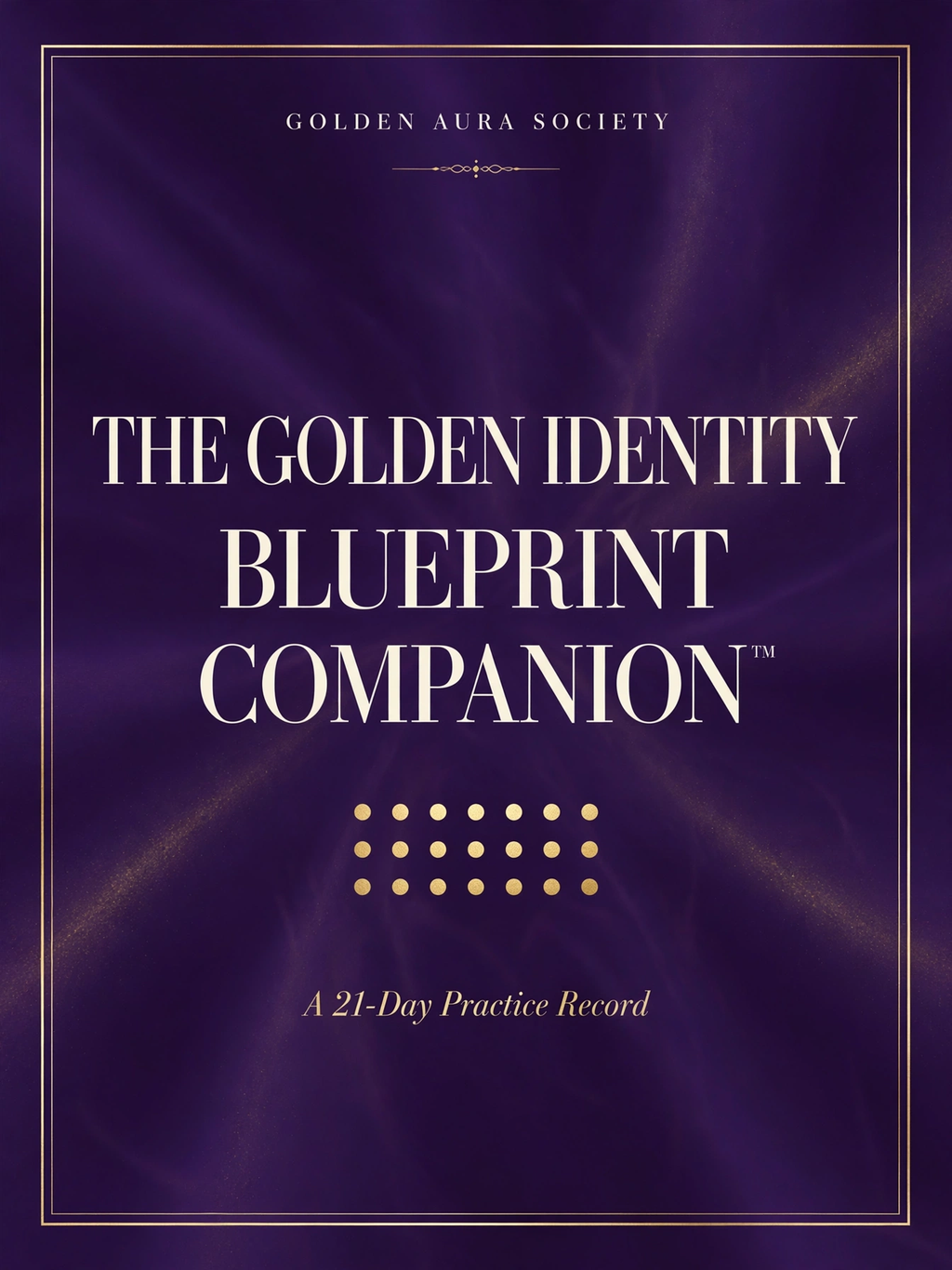 The Golden Identity Blueprint Companion™ (Digital Download)
